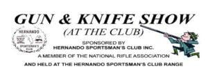 Hernando Sportsman Club Gun Knife Show