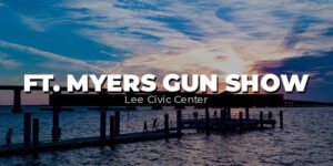 Florida Gun Shows – Ft Myers