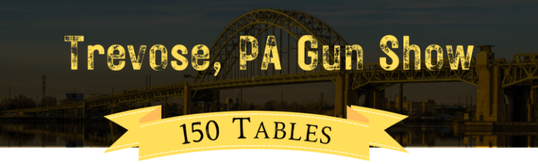 Trevose Gun Show