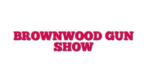 Brownwood Gun Show