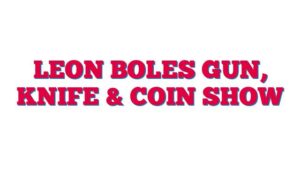 Leon Boles Gun, Knife & Coin Show