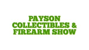 Payson Collectibles & Firearm Show