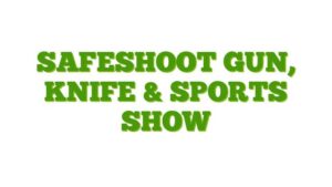 SafeShoot Gun, Knife & Sports Show