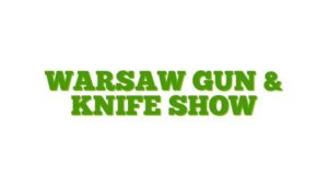 Warsaw Gun & Knife Show