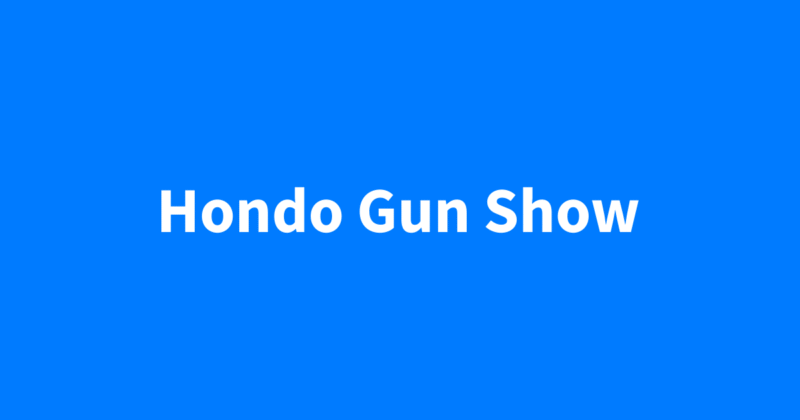 Hondo Gun Show