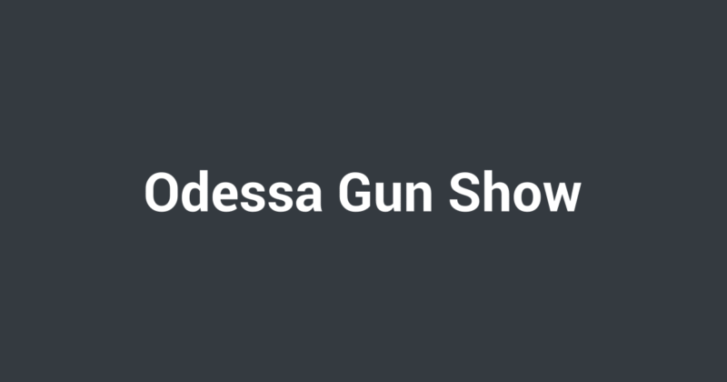 Odessa Gun Show