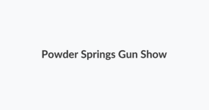 Powder Springs Gun Show
