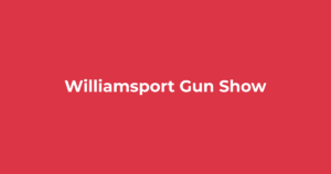 Williamsport Gun Show